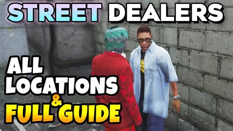 GTA 5 Online NEW STREET DEALERS Full Guide & All .